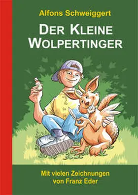 Schweiggert |  Der Kleine Wolpertinger | Buch |  Sack Fachmedien