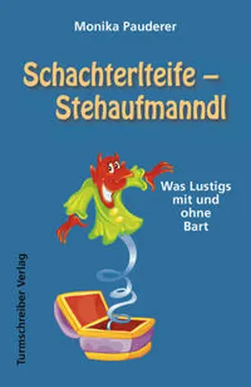 Pauderer |  Schachterlteife - Stehaufmanndl | Buch |  Sack Fachmedien