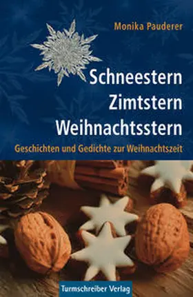 Pauderer |  Schneestern, Zimtstern, Weihnachtsstern | Buch |  Sack Fachmedien