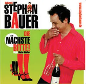 Bauer |  Die nächste, bitte! | Sonstiges |  Sack Fachmedien