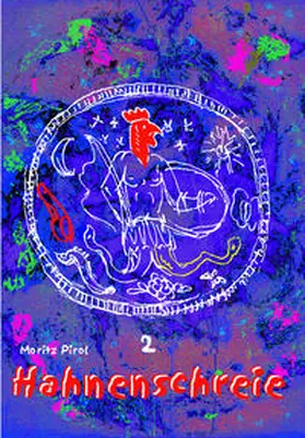 Pirol |  Hahnenschreie | Buch |  Sack Fachmedien