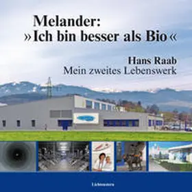 Raab |  Melander: "Ich bin besser als Bio" | Buch |  Sack Fachmedien