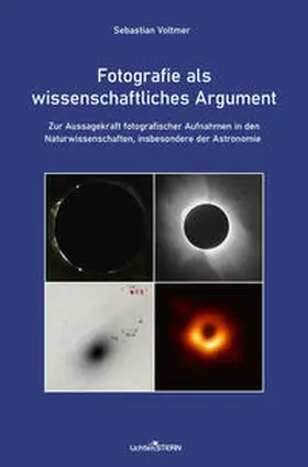 Voltmer |  Fotografie als wissenschaftliches Argument | Buch |  Sack Fachmedien