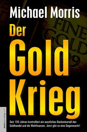 Morris |  Der Goldkrieg | eBook | Sack Fachmedien