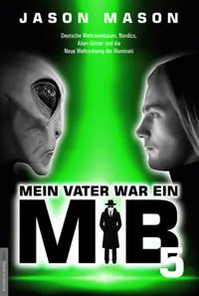 Mason / van Helsing |  Mein Vater war ein MiB - Band 5 | Buch |  Sack Fachmedien