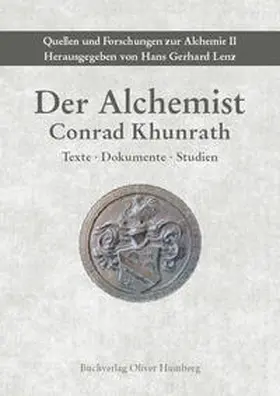 Humberg / Lenz / Khunrath |  Der Alchemist Conrad Khunrath | Buch |  Sack Fachmedien