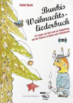 Bunk / FINGERPRINT |  Bunkis Weihnachtsliederbuch | Buch |  Sack Fachmedien