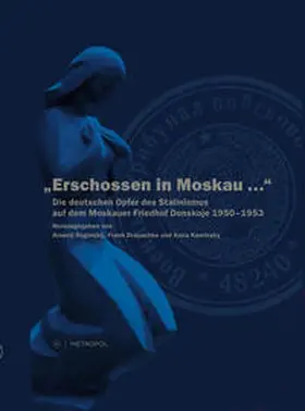 Roginskij / Rudolph / Drauschke |  Erschossen in Moskau... | Buch |  Sack Fachmedien