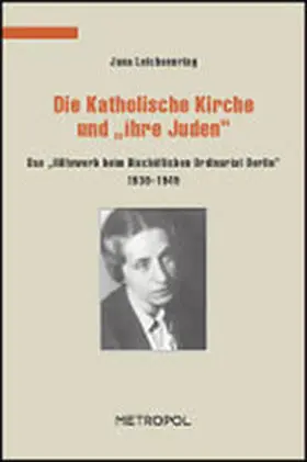 Leichsenring |  Die katholische Kirche und ihre Juden | Buch |  Sack Fachmedien