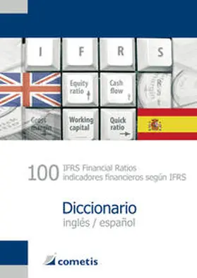 Wiehle / Diegelmann / Deter |  100 IFRS Financial Ratios / indicatores financieros según IFRS Diccionario - inglés / español | Buch |  Sack Fachmedien