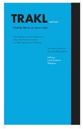 Bonné / Schulz |  Trakl und wir. Fünfzig Blicke in einen Opal | Buch |  Sack Fachmedien