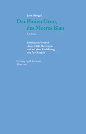 Maragall / Sanjosé |  Der Pinien Grün, des Meeres Blau. | Buch |  Sack Fachmedien