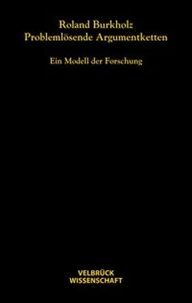Burkholz |  Problemlösende Argumentketten | Buch |  Sack Fachmedien