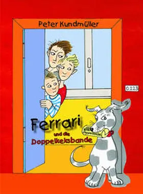 Kundmüller |  Ferrari und die Doppelkeksbande | Buch |  Sack Fachmedien