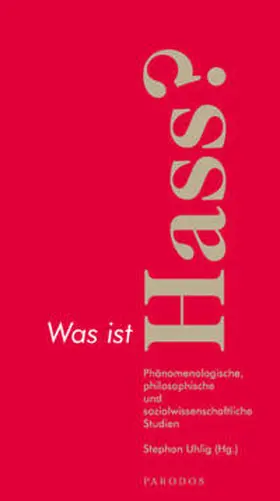 Uhlig |  Was ist Hass? | Buch |  Sack Fachmedien