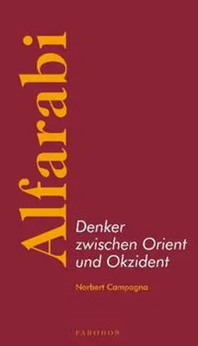 Campagna |  Alfarabi - Denker zwischen Orient und Okzident | Buch |  Sack Fachmedien