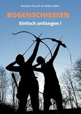Alles / Forsch |  Bogenschießen | Buch |  Sack Fachmedien