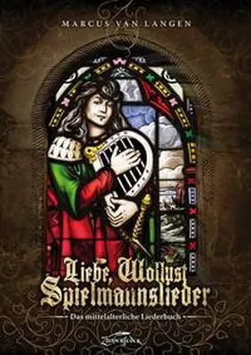 Langen |  Liebe, Wollust, Spielmannslieder | Buch |  Sack Fachmedien