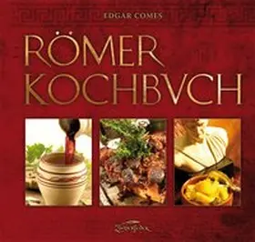 Comes | Römer-Kochbuch | Buch | 978-3-938922-86-6 | www2.sack.de