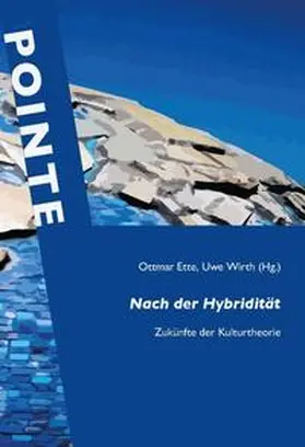 Ette / Wirth |  Nach der Hybridität | Buch |  Sack Fachmedien