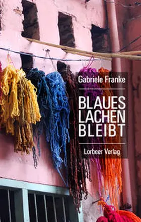 Franke |  Blaues Lachen bleibt | Buch |  Sack Fachmedien