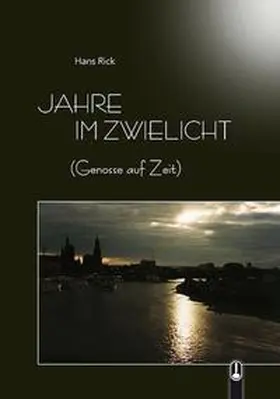 Rick |  Jahre im Zwielicht | Buch |  Sack Fachmedien