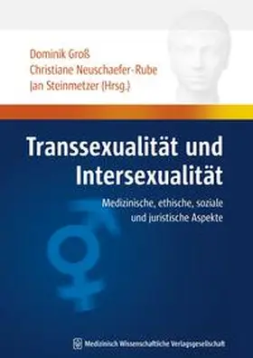 Groß / Neuschaefer-Rube / Neuschäfer-Rube |  Transsexualität und Intersexualität | Buch |  Sack Fachmedien