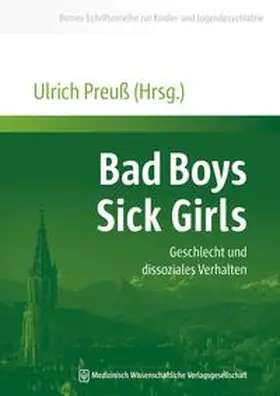 Preuß |  Bad Boys - Sick Girls | Buch |  Sack Fachmedien