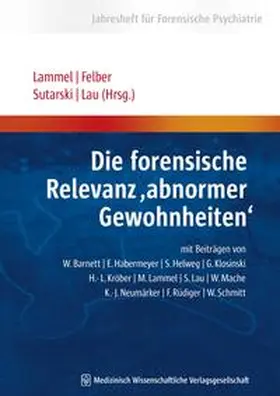 Lammel / Felber / Sutarski |  Die forensische Relevanz “abnormer Gewohnheiten“ | Buch |  Sack Fachmedien