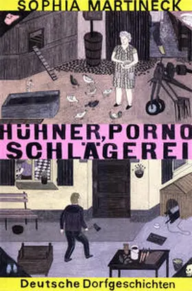 Martineck / Ulrich |  Hühner, Porno, Schlägerei | Buch |  Sack Fachmedien