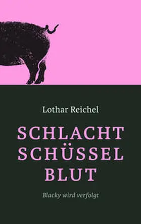 Reichel |  Schlachtschüsselblut | Buch |  Sack Fachmedien