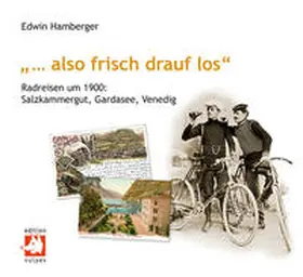 Hamberger / Rambold |  "... also frisch drauf los" | Buch |  Sack Fachmedien