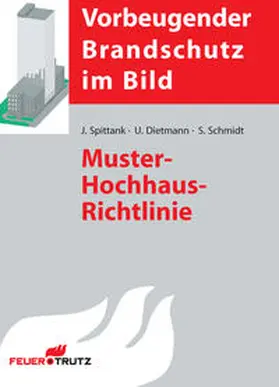 Spittank / Dietmann / Schmidt |  Muster-Hochhaus-Richtlinie | Buch |  Sack Fachmedien