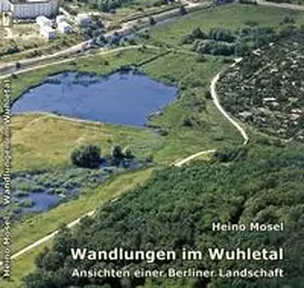 Mosel |  Wandlungen im Wuhletal | Buch |  Sack Fachmedien