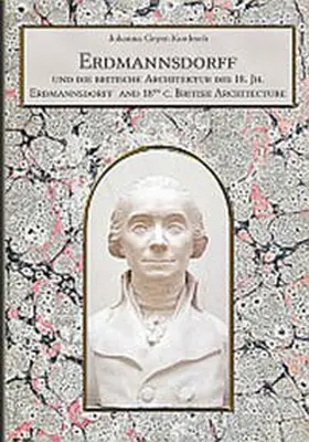 Geyer-Kordesch |  Erdmannsdorff und die britische Architektur des 18. Jh. / Erdmannsdorff and 18th c. British Architectur | Buch |  Sack Fachmedien
