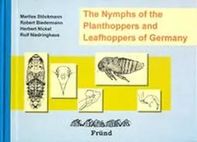 Stöckmann / Biedermann / Nickel |  The Nymphs of Planthoppers and Leafhoppers of Germany | Buch |  Sack Fachmedien