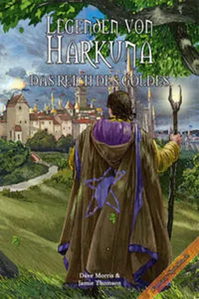 Morris / Thomson |  Legenden von Harkuna 02 - Das Reich des Goldes | Buch |  Sack Fachmedien