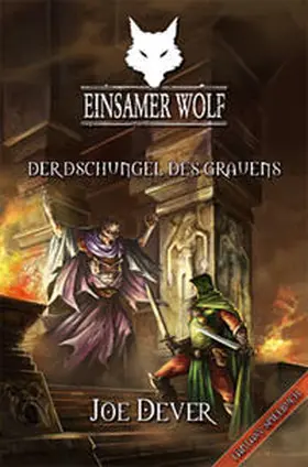 Dever | Einsamer Wolf 08 - Der Dschungel des Grauen | Buch | 978-3-939212-12-6 | sack.de