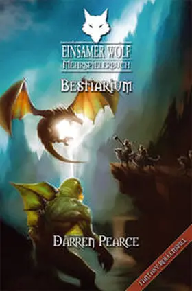 Dever / Sprange / Pearce |  Einsamer Wolf Mehrspielerbuch 5 - Bestiarium | Buch |  Sack Fachmedien