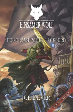 Dever |  Einsamer Wolf 02 - Feuer über den Wassern | eBook | Sack Fachmedien