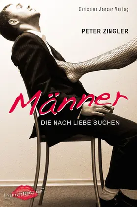 Zingler |  Männer, die nach Liebe suchen | eBook | Sack Fachmedien