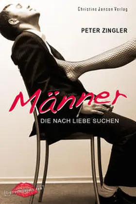 Zingler |  Männer, die nach Liebe suchen | Buch |  Sack Fachmedien