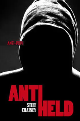 Chainey |  Antiheld | Buch |  Sack Fachmedien