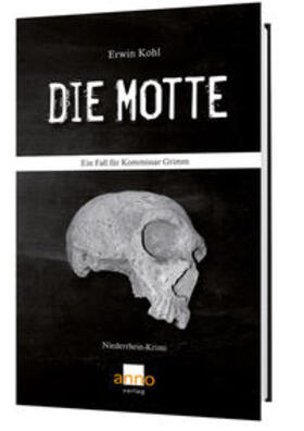 Kohl |  Die Motte - Ein Fall für Kommissar Grimm | Buch |  Sack Fachmedien