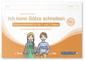 Langhans / sternchenverlag GmbH |  Ich kann Sätze schreiben  Teil 1  Mein Sternchenheft für die 1. und 2. Klasse | Buch |  Sack Fachmedien