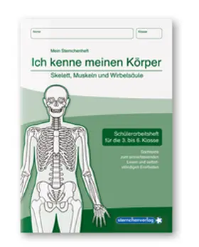 Langhans / sternchenverlag GmbH |  Ich kenne meinen Körper - Skelett, Muskeln und Wirbelsäule | Buch |  Sack Fachmedien