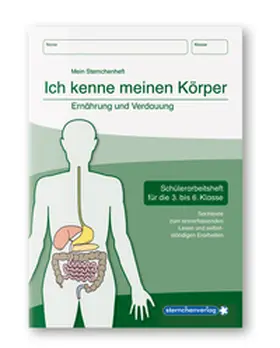 sternchenverlag GmbH / Langhans |  Ich kenne meinen Körper - Ernährung und Verdauung | Buch |  Sack Fachmedien