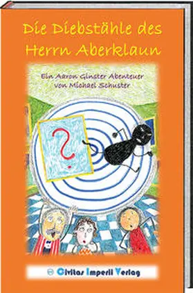 Schuster |  Die Diebstähle des Herrn Aberklaun | Buch |  Sack Fachmedien