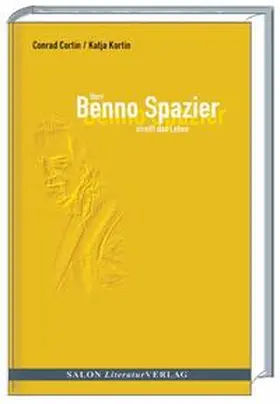 Cortin / Kortin |  Herr Benno Spazier streift das Leben | Buch |  Sack Fachmedien
