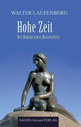 Laufenberg |  Hohe Zeit | Buch |  Sack Fachmedien